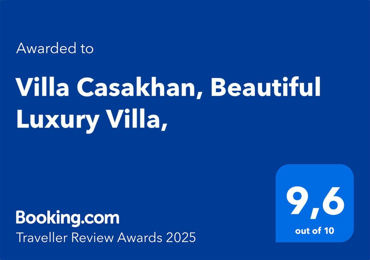 Villa Casakhan, Beautiful Luxury Villa,